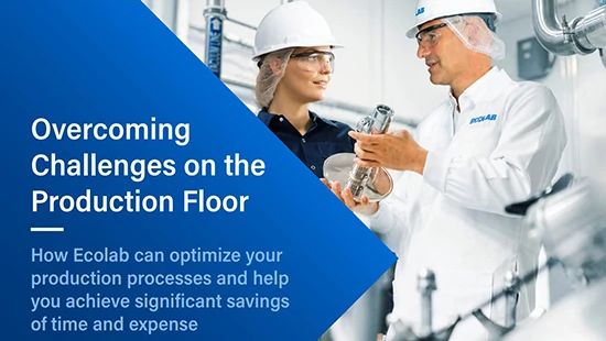 Ecolab can optimize production processes to achieve significant savings of time and expense.